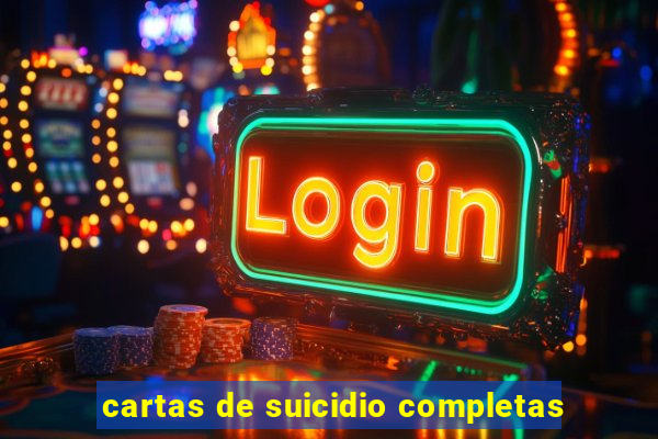 cartas de suicidio completas